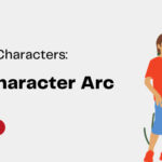 Building Characters: The Character Arc
